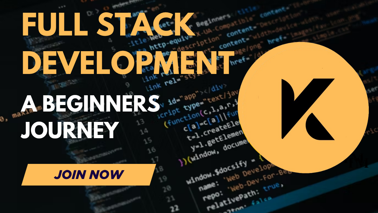 IT – Full Stack Development: A Beginner’s Journey